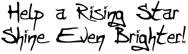 Help a Rising Star Shine Even Brighter!
